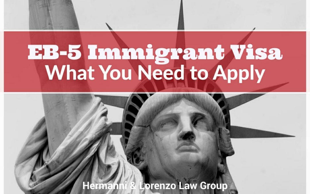 What Do I Need To Apply For An EB-5 Immigrant Visa?